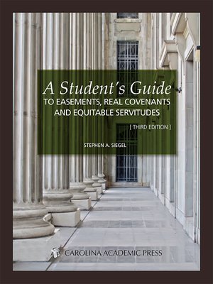 cover image of A Student's Guide to Easements Real Covenants and Equitable Servitudes